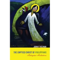 The Emptied Christ of Philippians: Mahāyāna Meditations