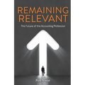 Remaining Relevant - The future of the accounting profession