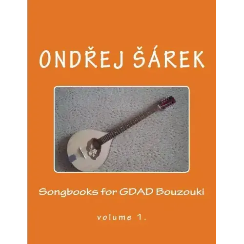 Songbooks for GDAD Bouzouki: volume 1.