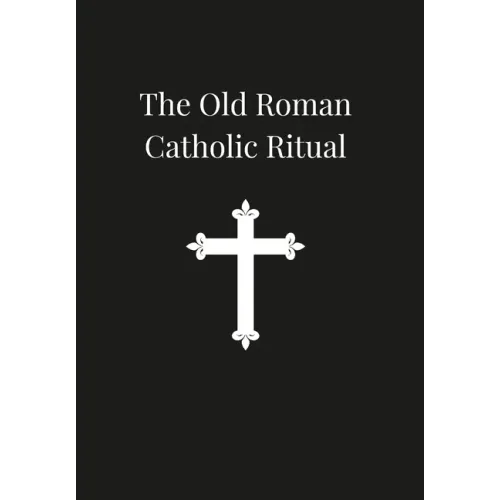 Old Roman Catholic Ritual