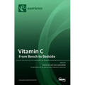 Vitamin C: From Bench to Bedside