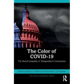 The Color of Covid-19: The Racial Inequality of Marginalized Communities