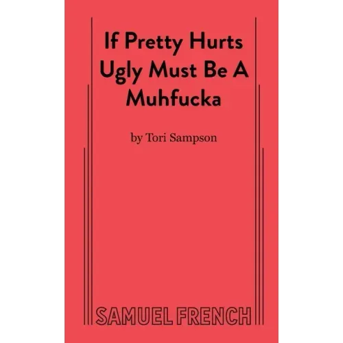 If Pretty Hurts Ugly Must be a Muhfucka