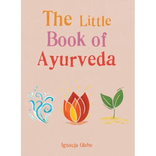 The Little Book of Ayurveda