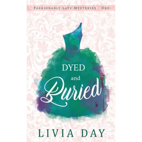 Dyed and Buried