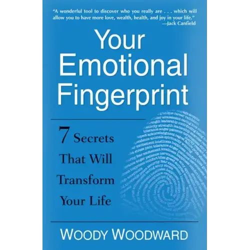Your Emotional Fingerprint: 7 Secrets That Will Transform Your Life