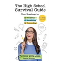 The High School Survival Guide: Your Roadmap to Studying, Socializing & Succeeding (Ages 12-16) (Middle School Graduation Gift)