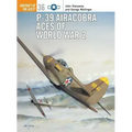 P-39 Airacobra Aces of World War 2