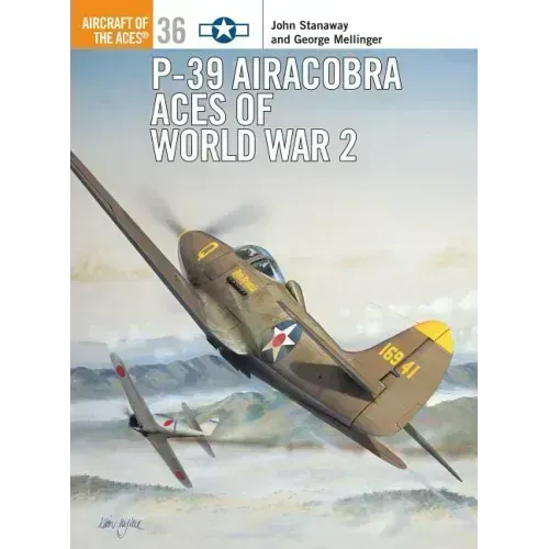 P-39 Airacobra Aces of World War 2