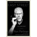 Easy Street (the Hard Way): A Memoir