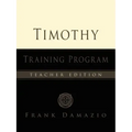 Timothy Training Program - Teacher Edition