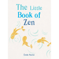 The Little Book of Zen