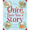 Once There Was a Story: Tales from Around the World, Perfect for Sharing
