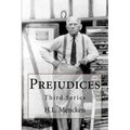 Prejudices: Third Series