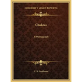 Chakras: A Monograph
