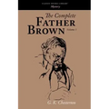 The Complete Father Brown Volume 1