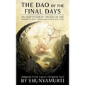 The Dao of the Final Days: An Adaptation of the Dao De Jing