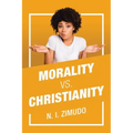 Morality Vs. Christianity