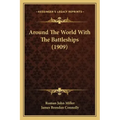 Around The World With The Battleships (1909)