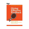 Giving Effective Feedback (HBR 20-Minute Manager Series)