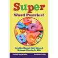 Super Word Puzzles! Easy Word Search, Word Games & Crossword Puzzles For Kids - Puzzles 8 Year Old Edition