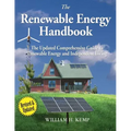The Renewable Energy Handbook: The Updated Comprehensive Guide to Renewable Energy and Independent Living