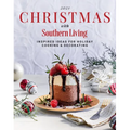 2021 Christmas with Southern Living: Inspired Ideas for Holiday Cooking & Decorating