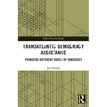 Transatlantic Democracy Assistance: Promoting Different Models of Democracy
