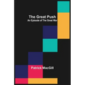 The Great Push: An Episode of the Great War