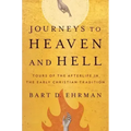 Journeys to Heaven and Hell: Tours of the Afterlife in the Early Christian Tradition