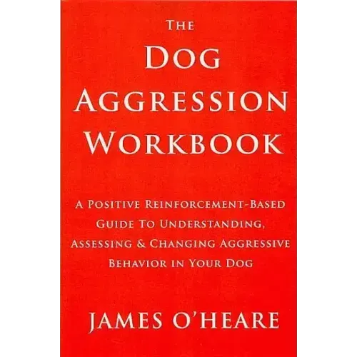 Dog Aggression Workbook