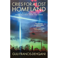 Cries for a Lost Homeland: Reflections on Jesus' Sayings from the Cross