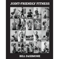 Joint-Friendly Fitness: Your Guide to the Optimal Exercise Program