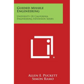 Guided Missile Engineering: University of California Engineering Extension Series