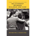 The Communicative Relationship Between Dialogue and Care