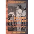 Just Another Square Dance Caller: Authorized Biography of Marshall Flippo
