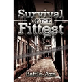 Survival of the Fittest