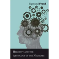 Heredity and the Aetiology of the Neuroses