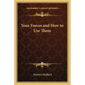 Your Forces and How to Use Them