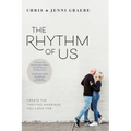 The Rhythm of Us: Create the Thriving Marriage You Long for