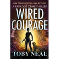 Wired Courage