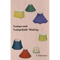 Lamps and Lampshade Making