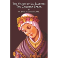 The Vision of La Salette: The Children Speak
