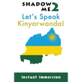 Shadow Me 2: Let's Speak Kinyarwanda!