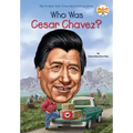 Who Was Cesar Chavez?