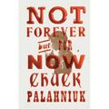 Not Forever, But for Now