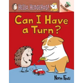 Can I Have a Turn?: An Acorn Book (Hello, Hedgehog! #5)