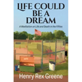 Life Could be a Dream: A Meditation on Life and Death in the Fifties