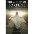 The Angels of Fortune: Magick for Enrichment, Passion, and Triumph