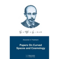 Papers On Curved Spaces and Cosmology